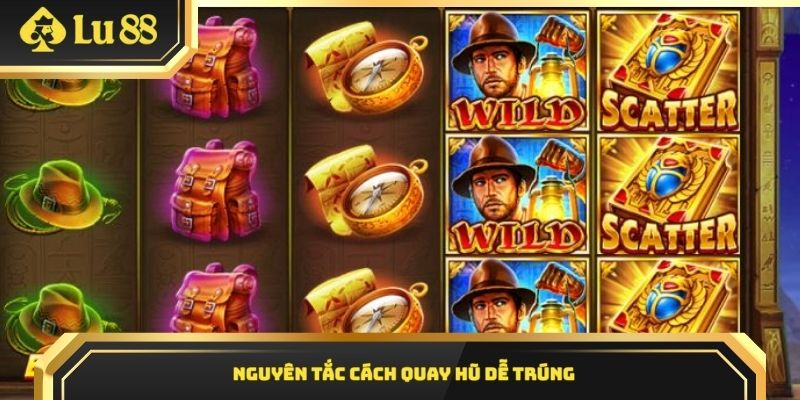 Nguyên tắc cách quay hũ dễ trúng